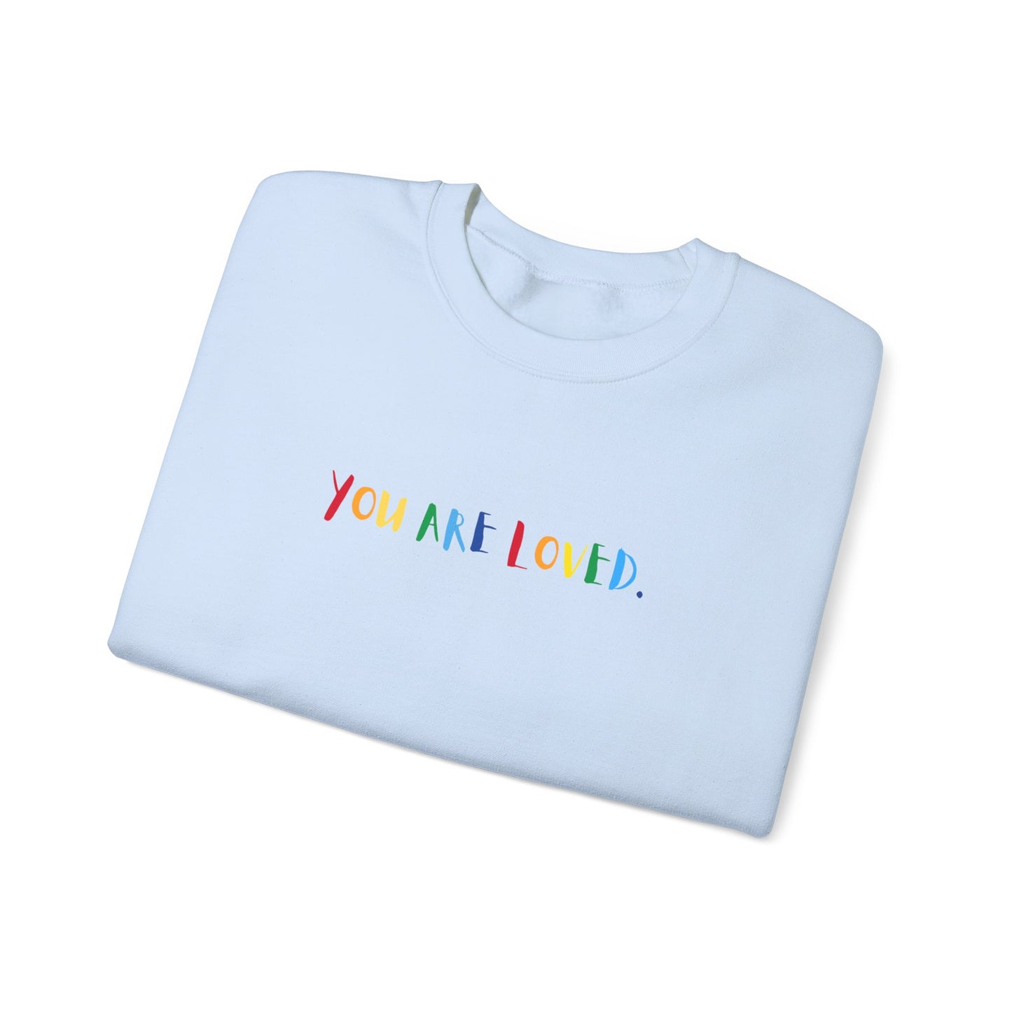 You Are Loved Baby Blue Crewneck Sweatshirt