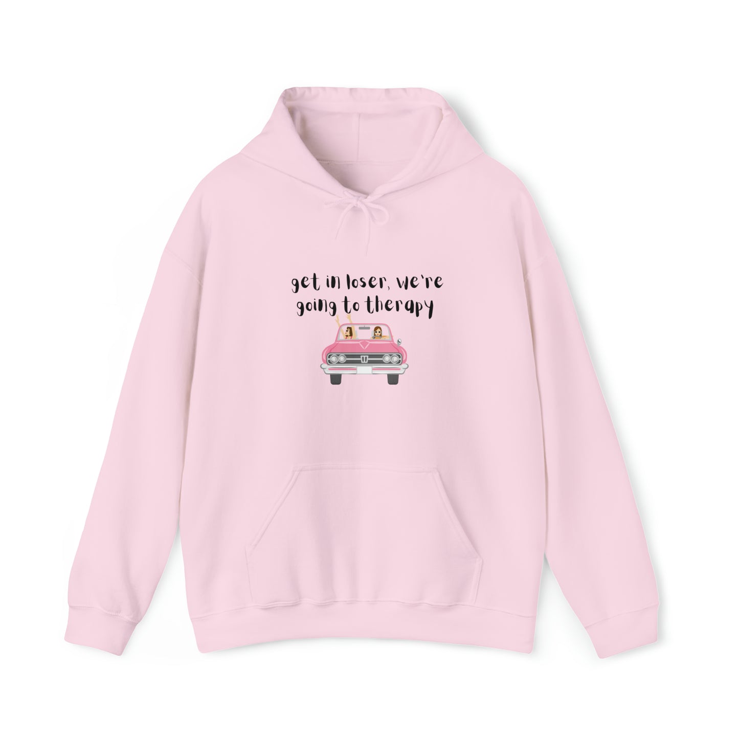Get in loser Hoodie