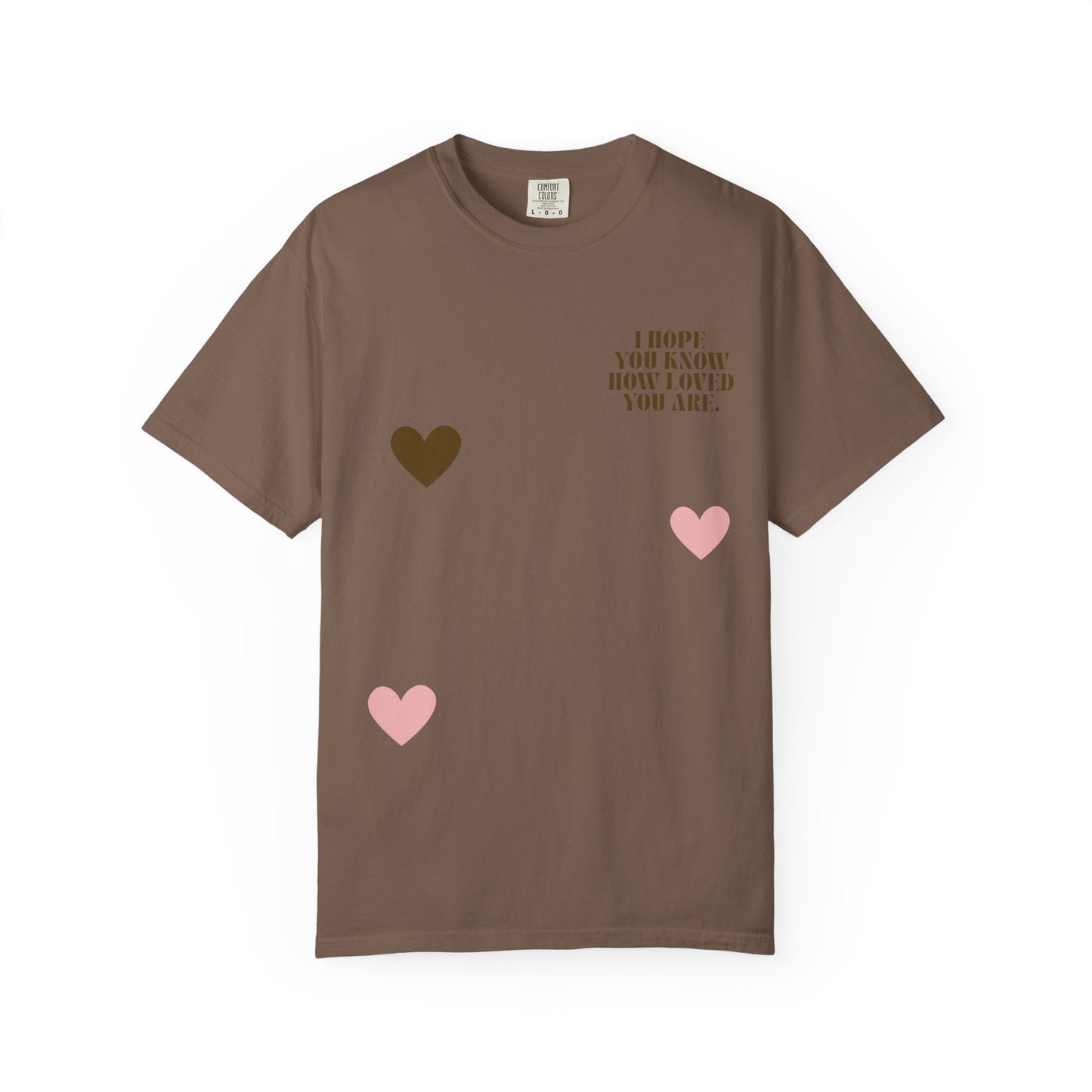 You Are Loved Espresso Tee