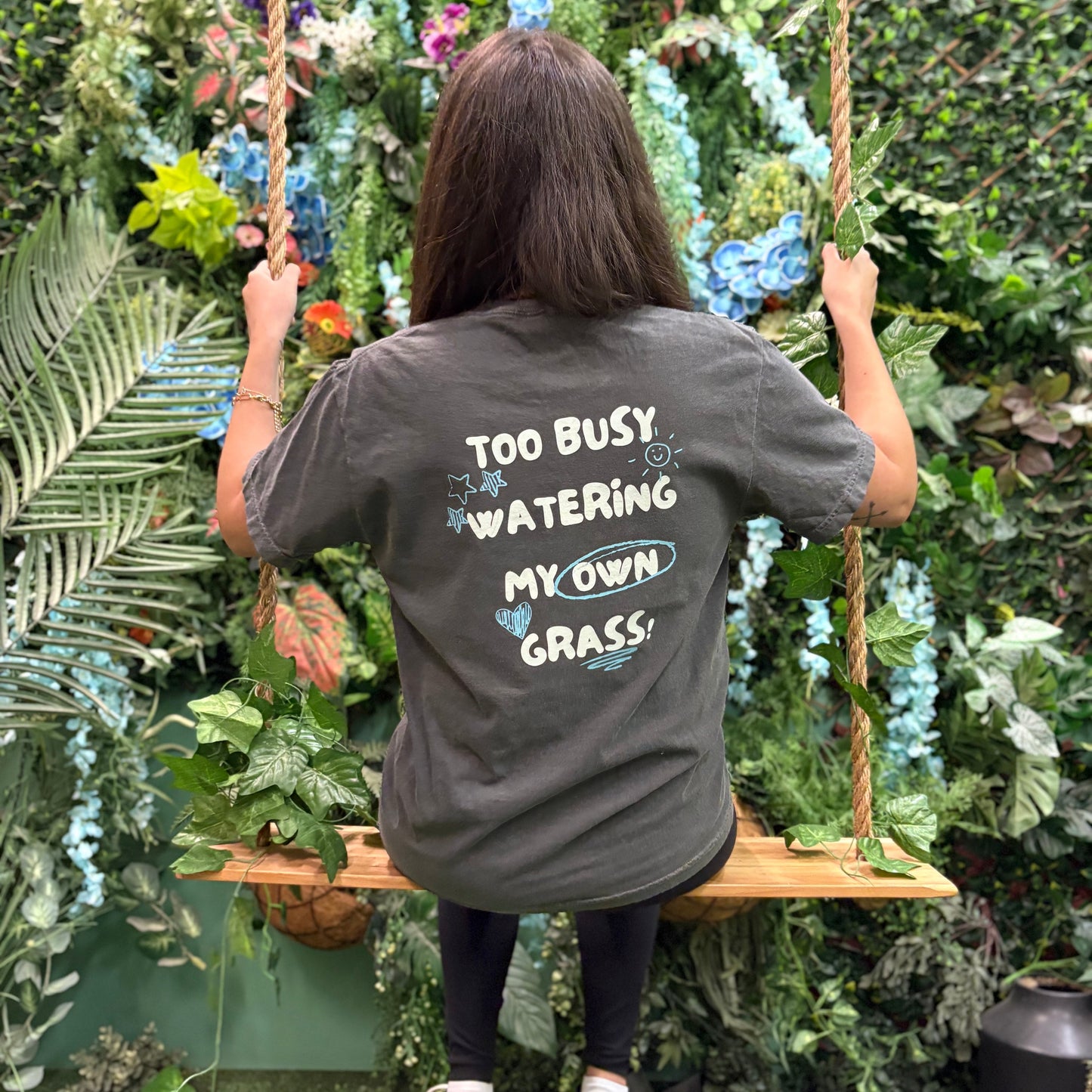 Too Busy Watering My Own Grass Tee