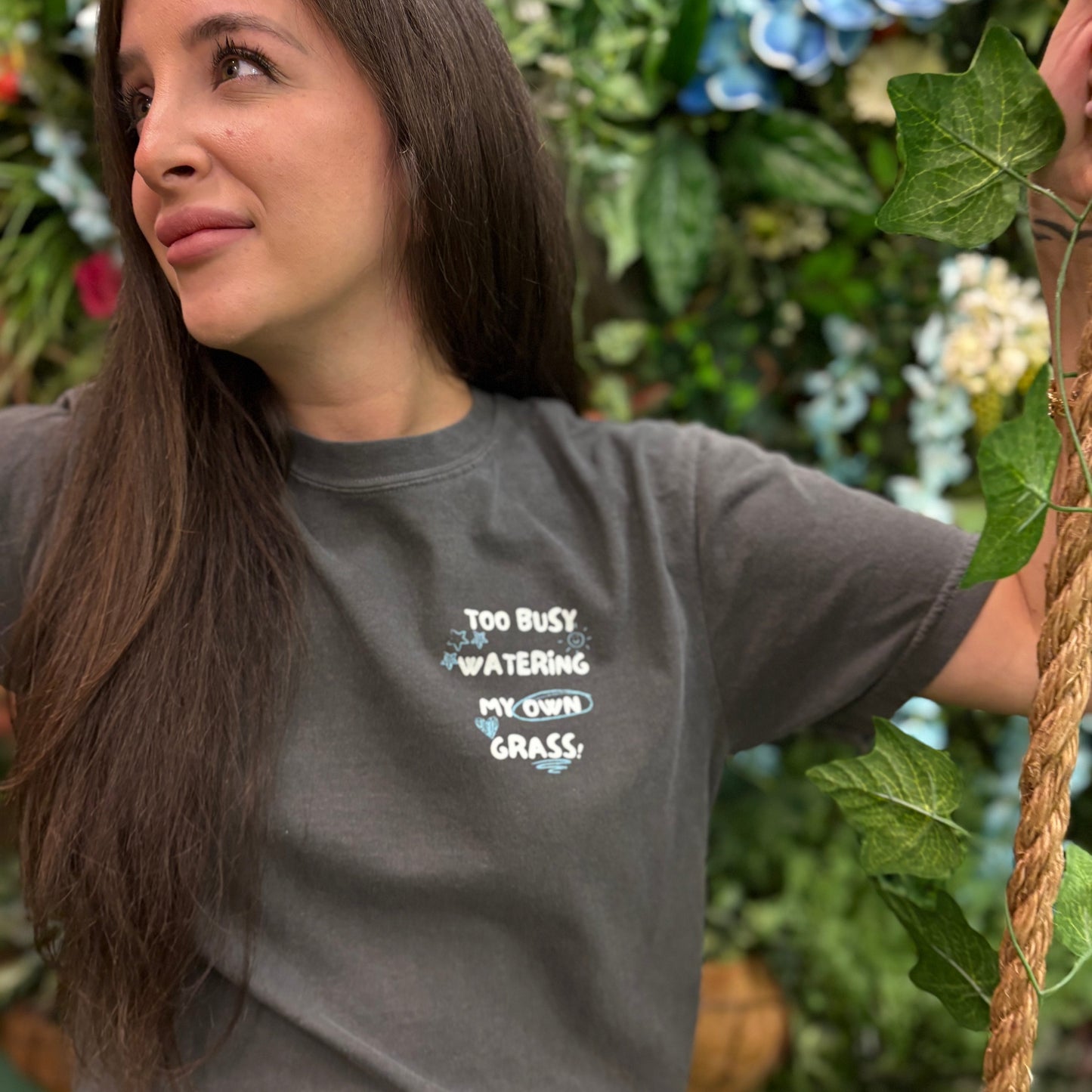 Too Busy Watering My Own Grass Tee