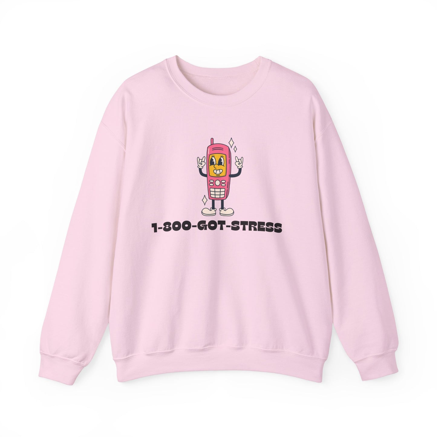 1-800-GOT-STRESS Crewneck Sweatshirt