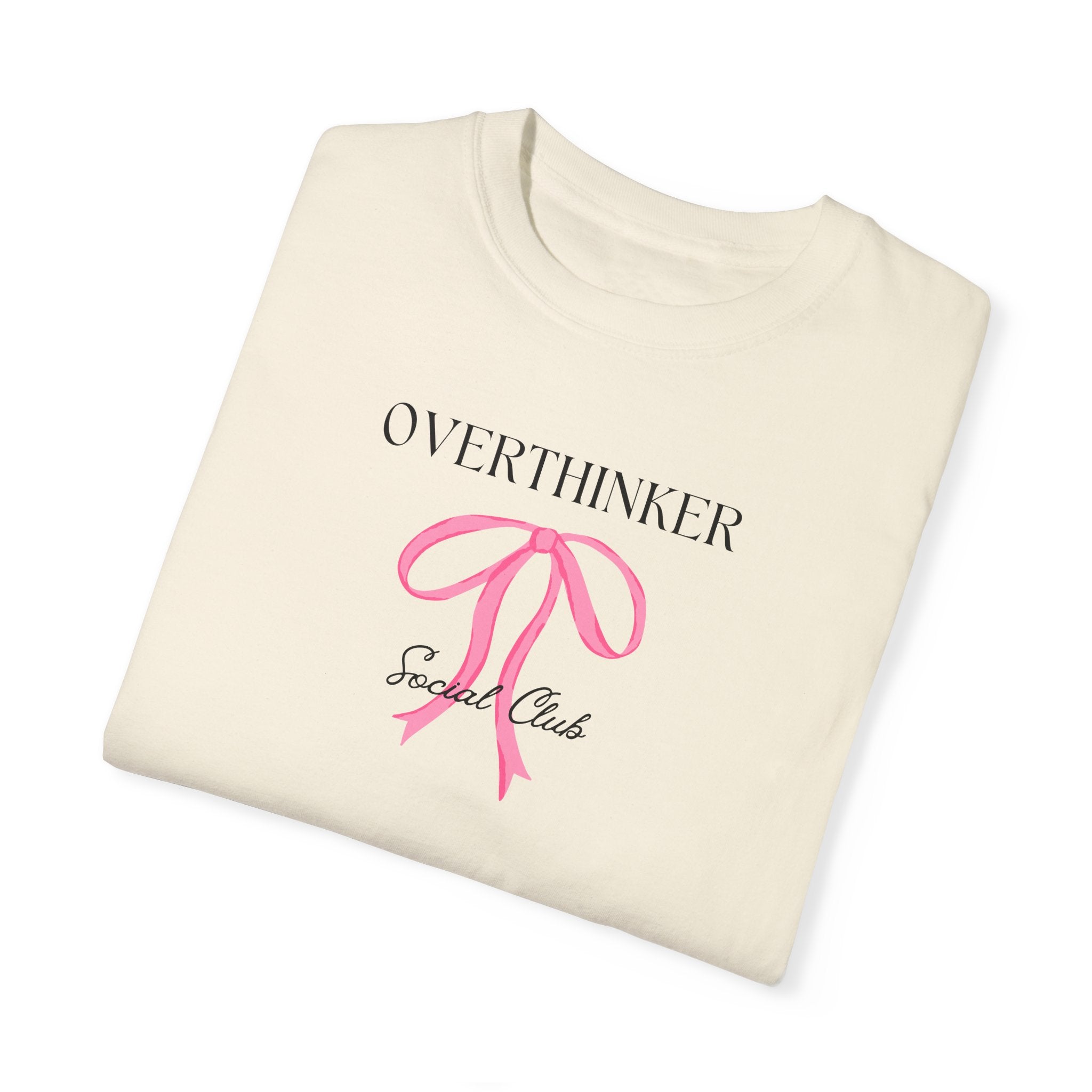 Overthinker Pink Bow Garment-Dyed Tee