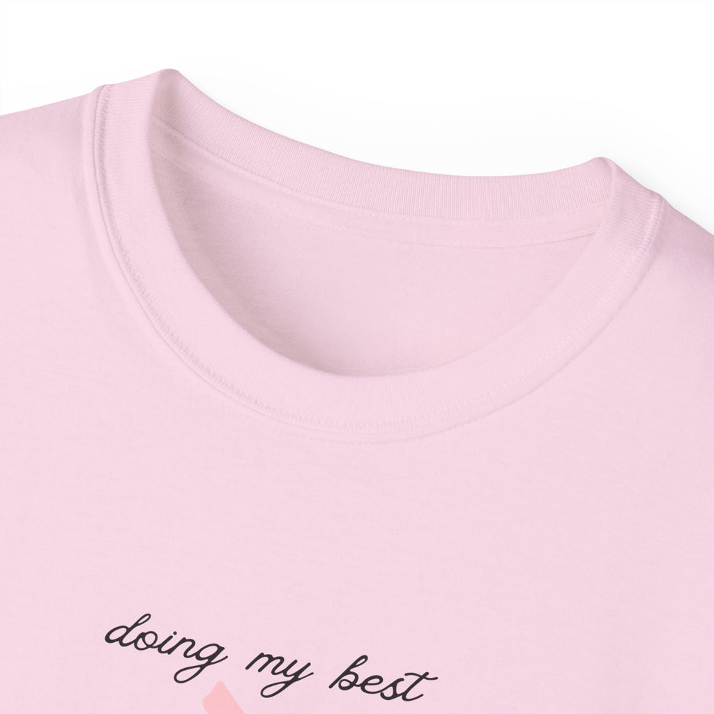 Coquette Doing My Best Ultra Cotton Tee