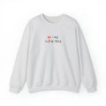 Be Kind To Your Mind Crewneck