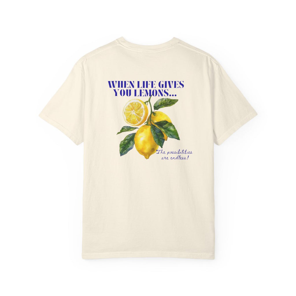 When Life Gives You Lemons Tee