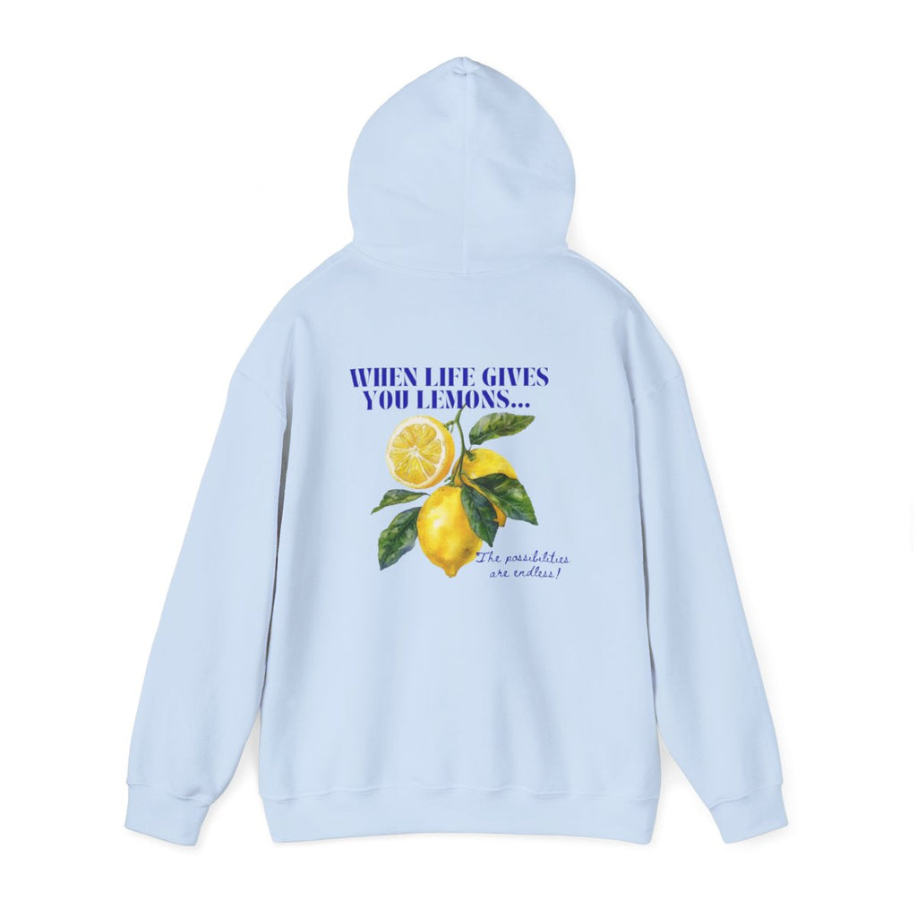 When Life Gives You Lemons Hoodie
