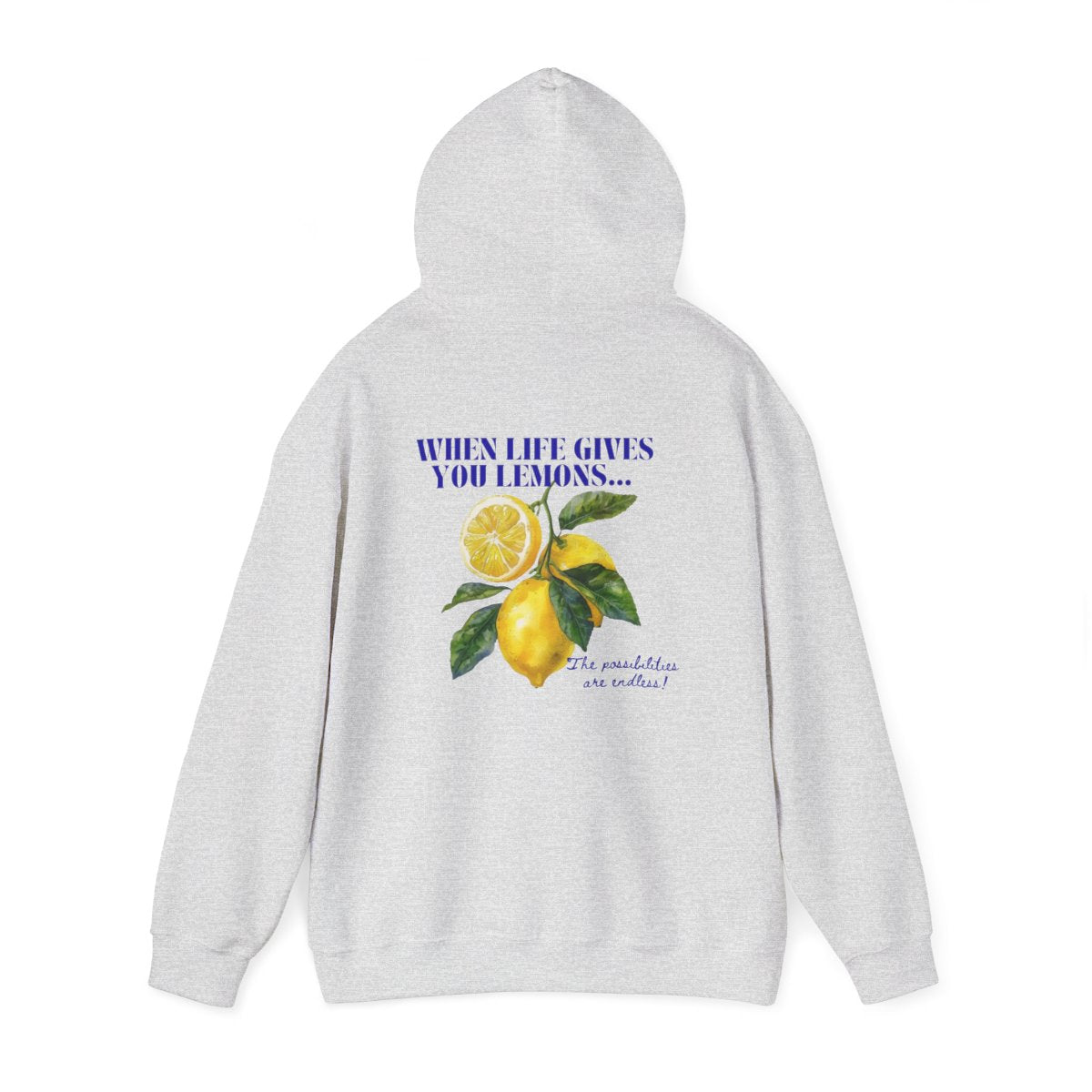 When Life Gives You Lemons Hoodie