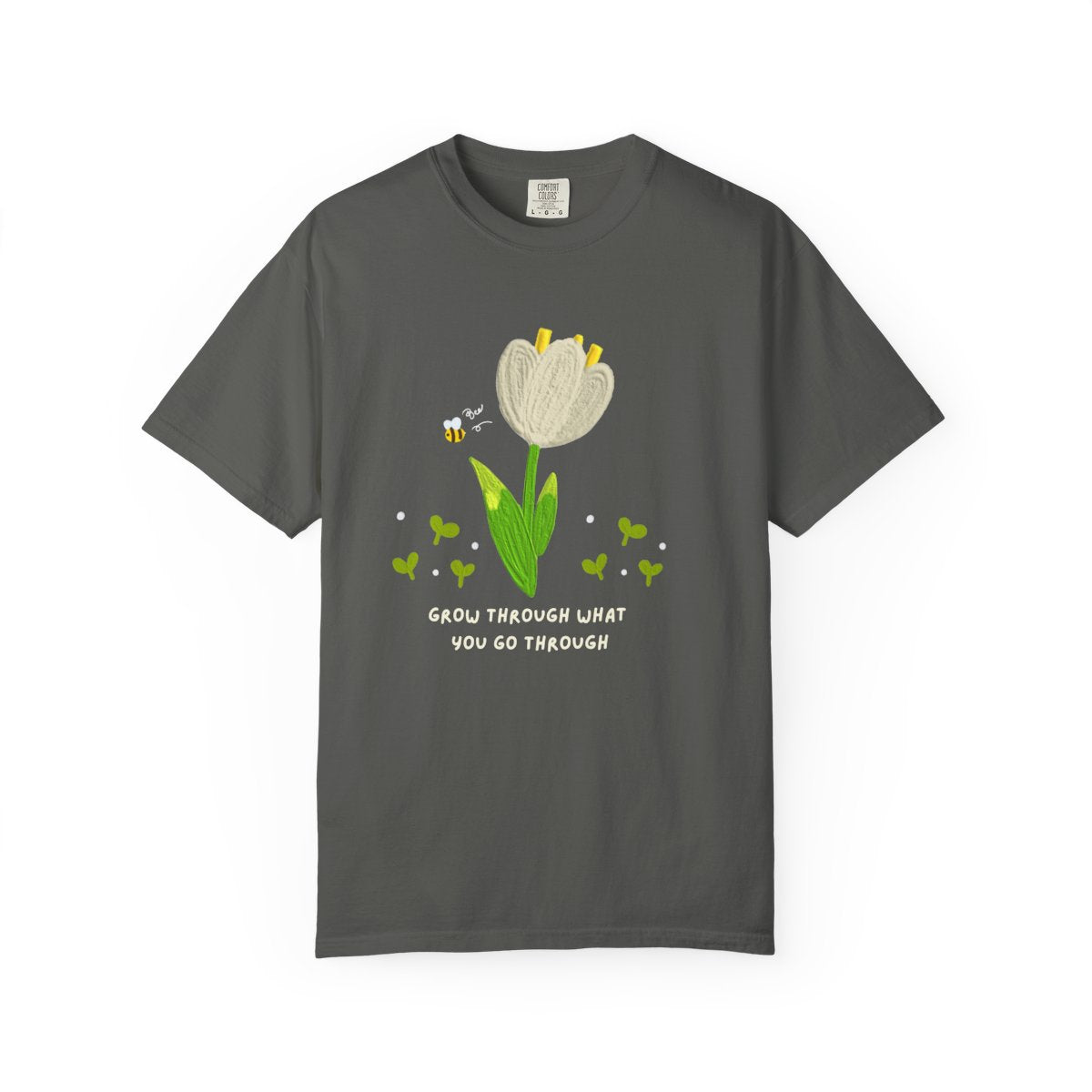 Grow Through What You Go Through Tee