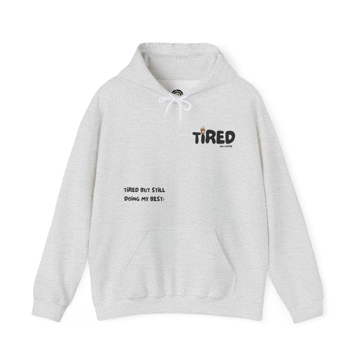 Tired Gal Coffee Hoodie