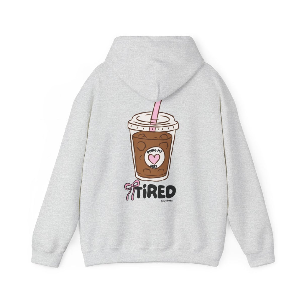 Tired Gal Coffee Hoodie
