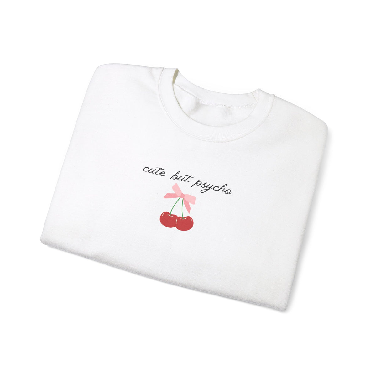 Cute But Psycho Cherry Crewneck Sweatshirt