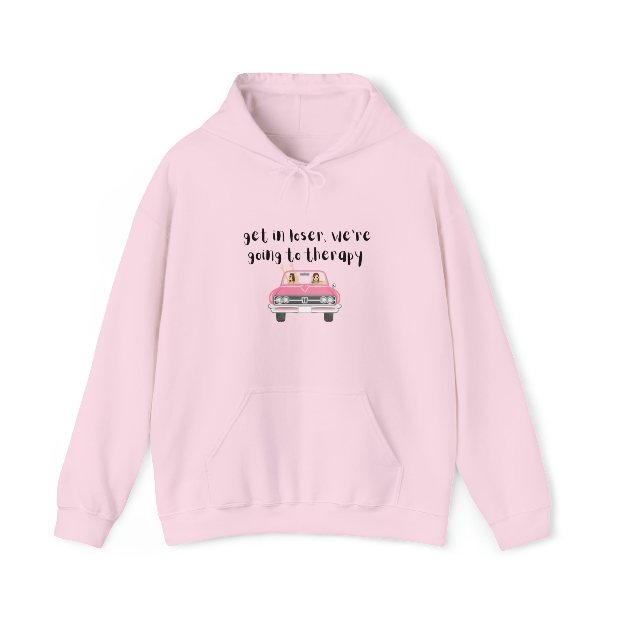 Get in loser Hoodie