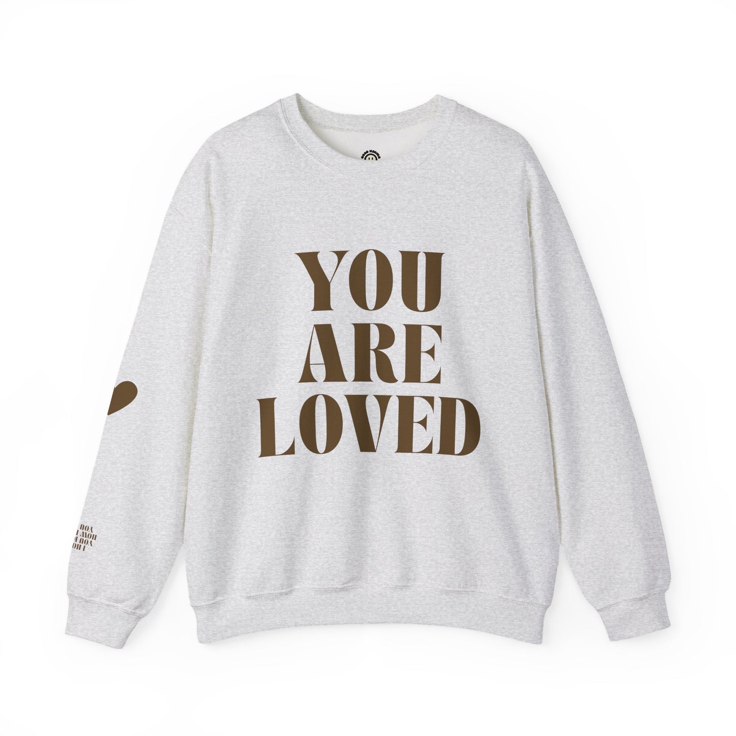 YOU ARE LOVED Customizable Sweatshirt