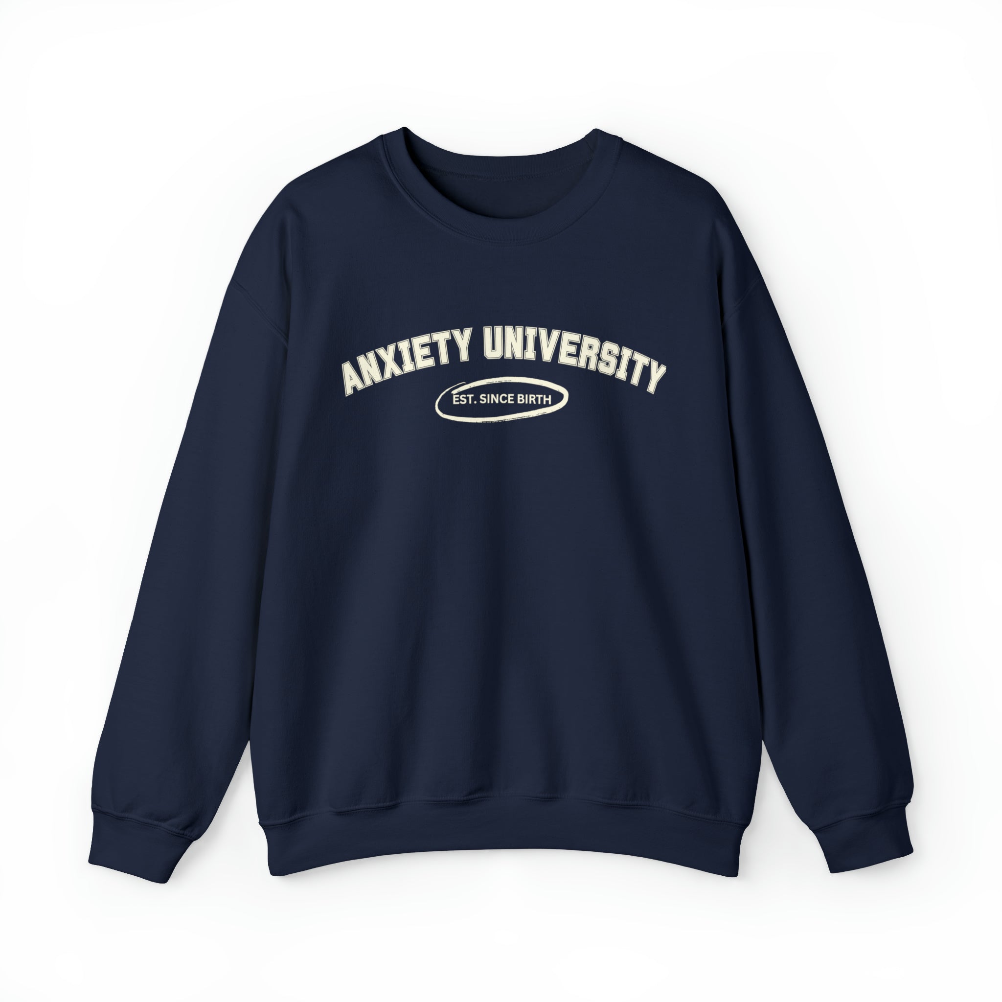 Anxiety University Crewneck Sweatshirt
