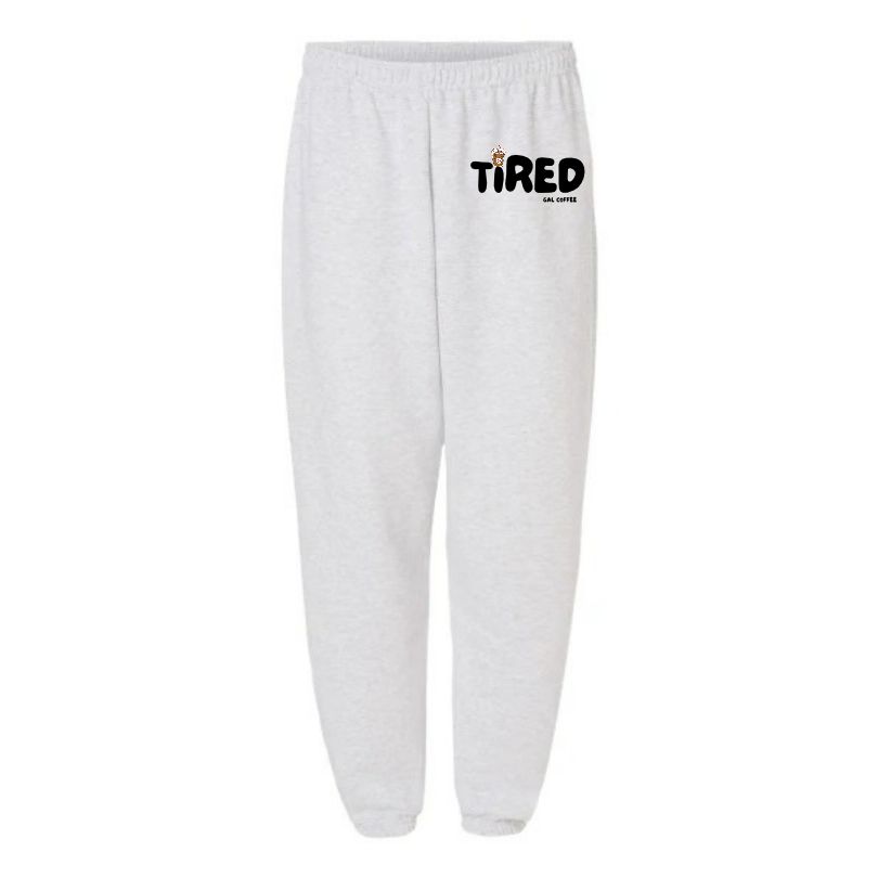 Tired Gal Sweatpants