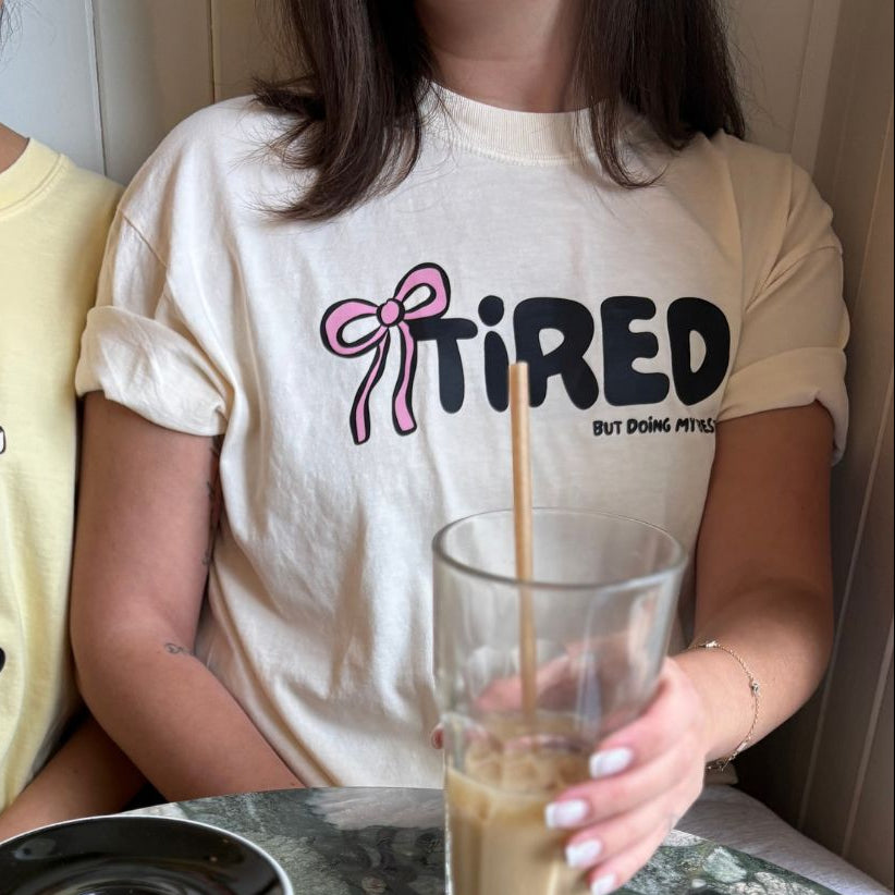 Tired But Doing My Best Tee