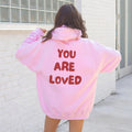 You Are Loved Hoodie